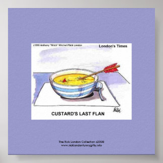 Custards Last Flan Funny Cartoon Poster