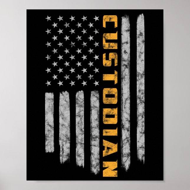 Custodian American Flag USA Janitor School  Poster (Front)