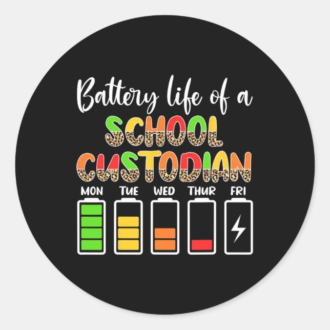 Custodian Battery Life School Janitor  Classic Round Sticker (Front)