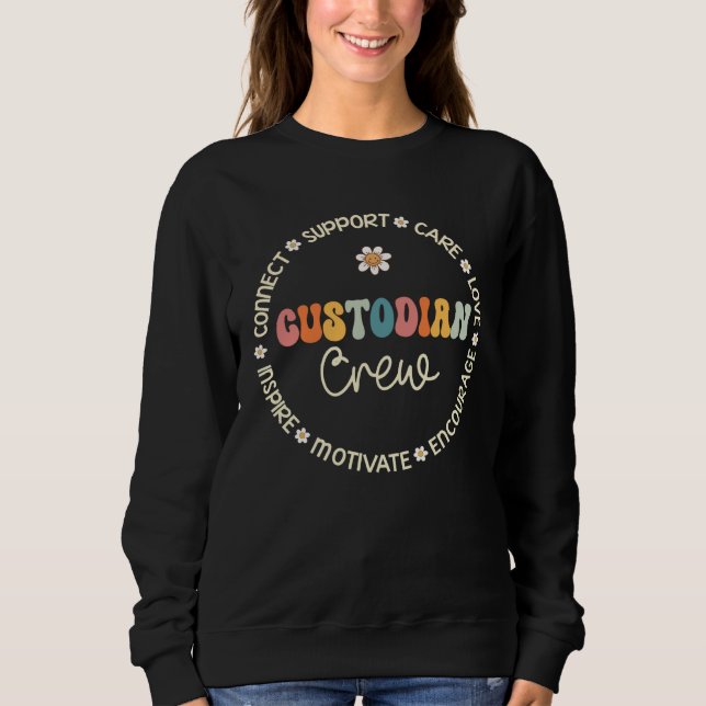 Custodian Crew Appreciation Week Back to School Sweatshirt (Front)