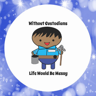 Custodian Janitor Black Male Life Messy Funny Classic Round Sticker