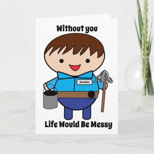 Custodian Janitor Funny Personalize Card