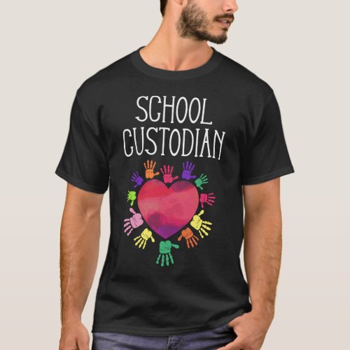 Custodian Janitor School Custodian Heart Hands T_Shirt