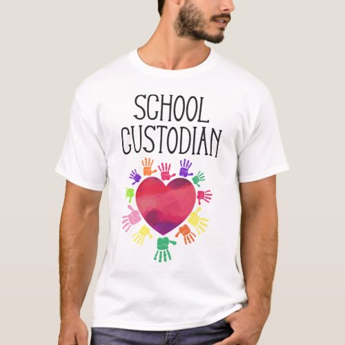 Custodian Janitor School Custodian Heart Hands T_Shirt