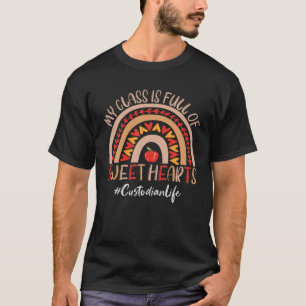 Custodian My Class Is Full Of Sweet Hearts Valenti T-Shirt