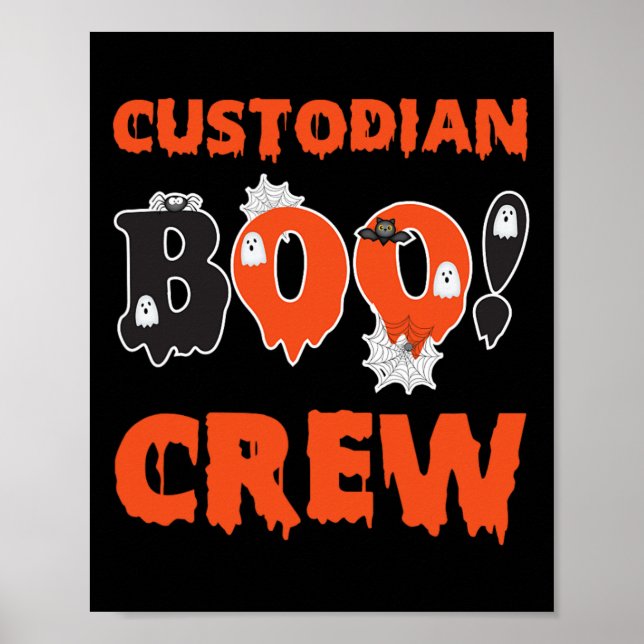 Custodian Squad School Boo Crew Janitor Custodian  Poster (Front)
