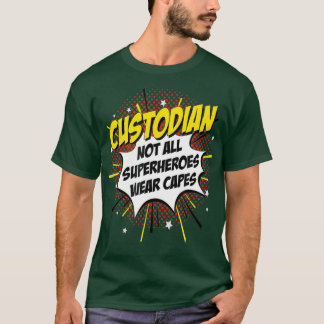 Custodian Superhero Comic Superpower Gift T-Shirt