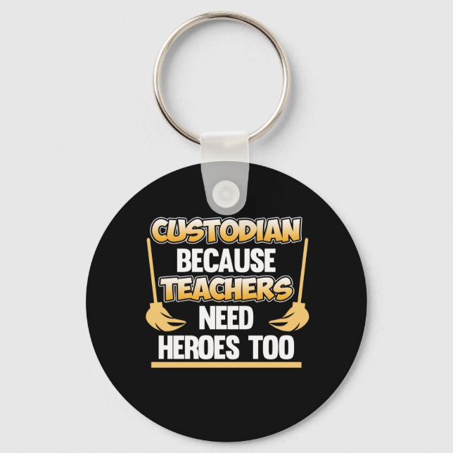 Custodian Teacher Hero School Caretaker Janitor Gr Keychain (Front)