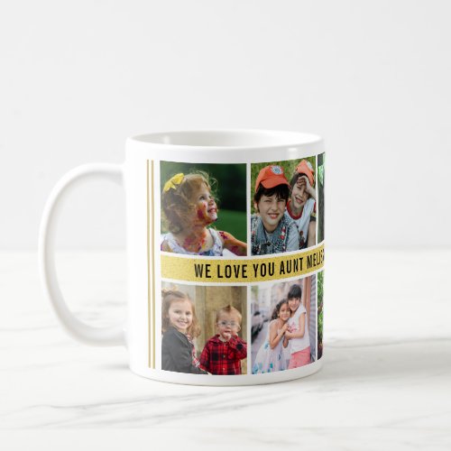 Custom 10 Photo Collage We Love You Aunt Coffee Mug