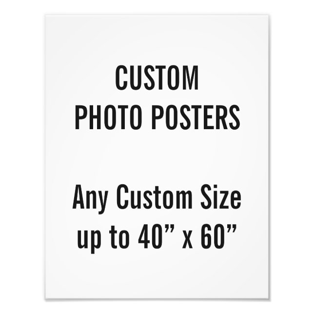Custom 11" x 14" Photo Poster, up to 40” x 60” Print (Front)