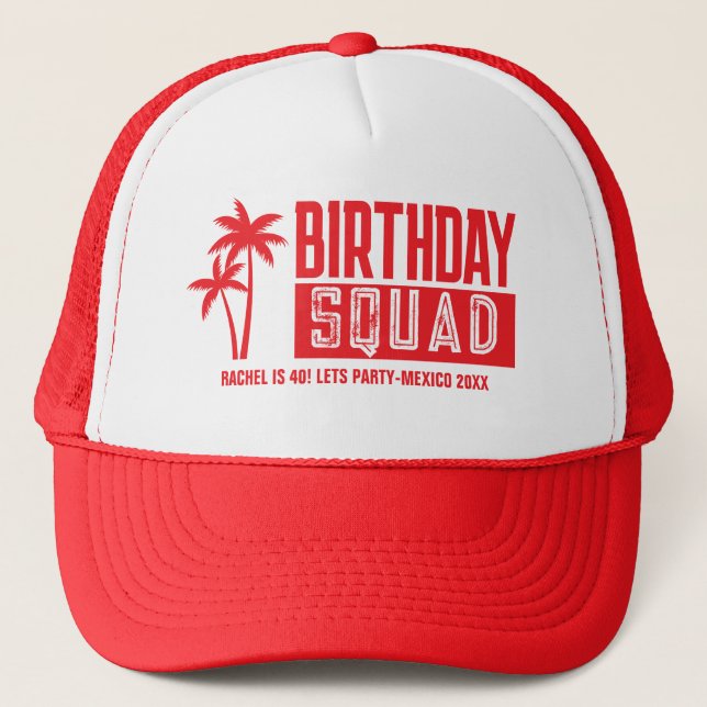 Custom 15th 20th 30th 4Oth 50th 60 Birthday Squad Trucker Hat (Front)