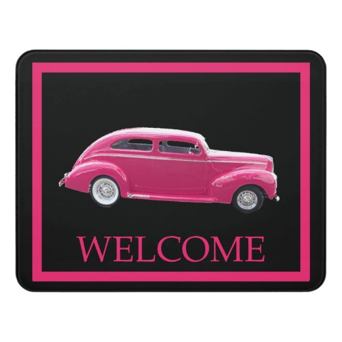 Custom 1940 Famous American Make Sedan _ Welcome Door Sign