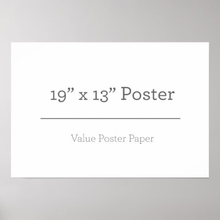 Custom 19 X 13 Poster