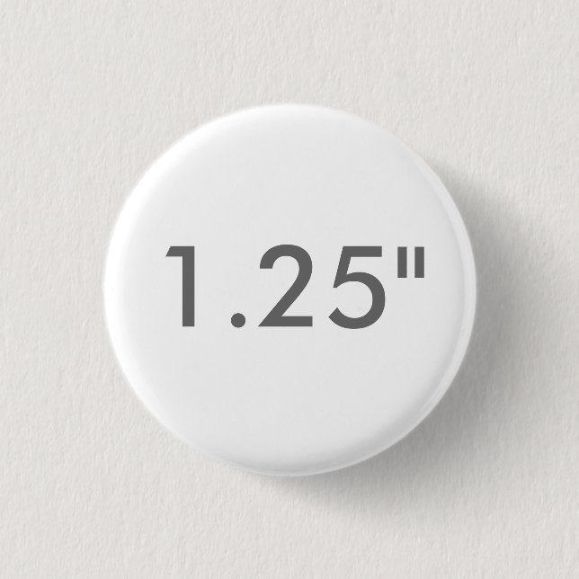 Custom 1.25" Inch Small Round Badge Blank Template Pinback Button (Front)