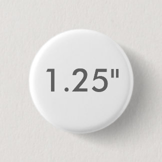 Custom 1.25" Inch Small Round Badge Blank Template Pinback Button