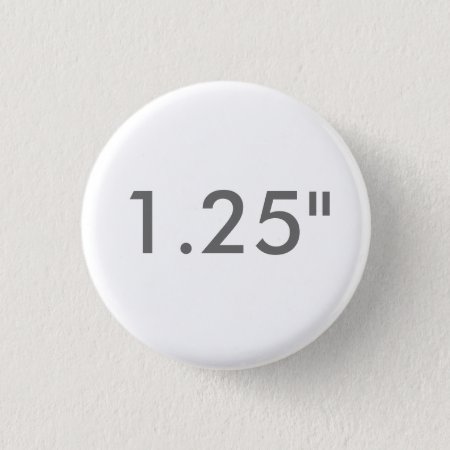 Custom 1.25" Inch Small Round Badge Blank Template Pinback Button