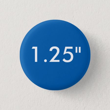 Custom 1.25" Small Round Badge Blank Template Blue Pinback Button