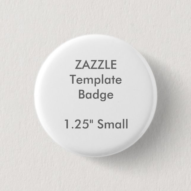 Custom 1.25" Small Round Badge Blank Template Pinback Button (Front)