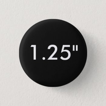 Custom 1.25" Small Round Button Blank Template by ZazzleCustomButtons at Zazzle