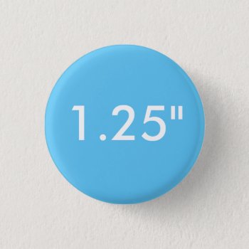 Custom 1.25" Small Round Button Blank Template by ZazzleCustomButtons at Zazzle