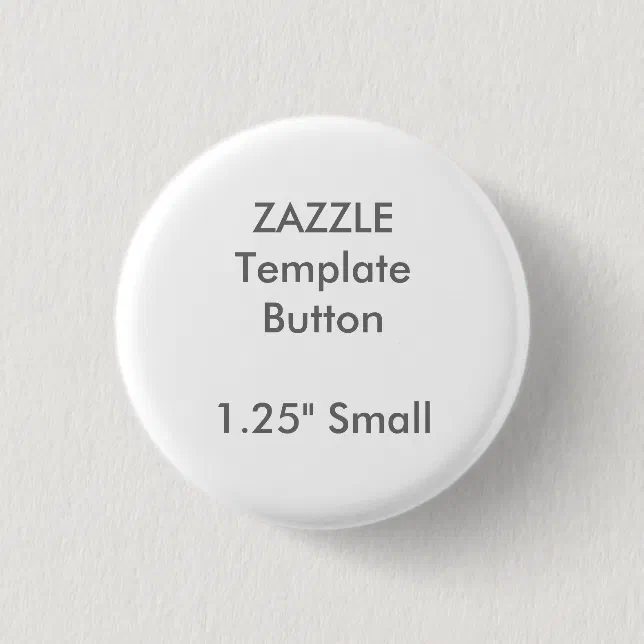 Custom 1.25" Small Round Button Blank Template | Zazzle