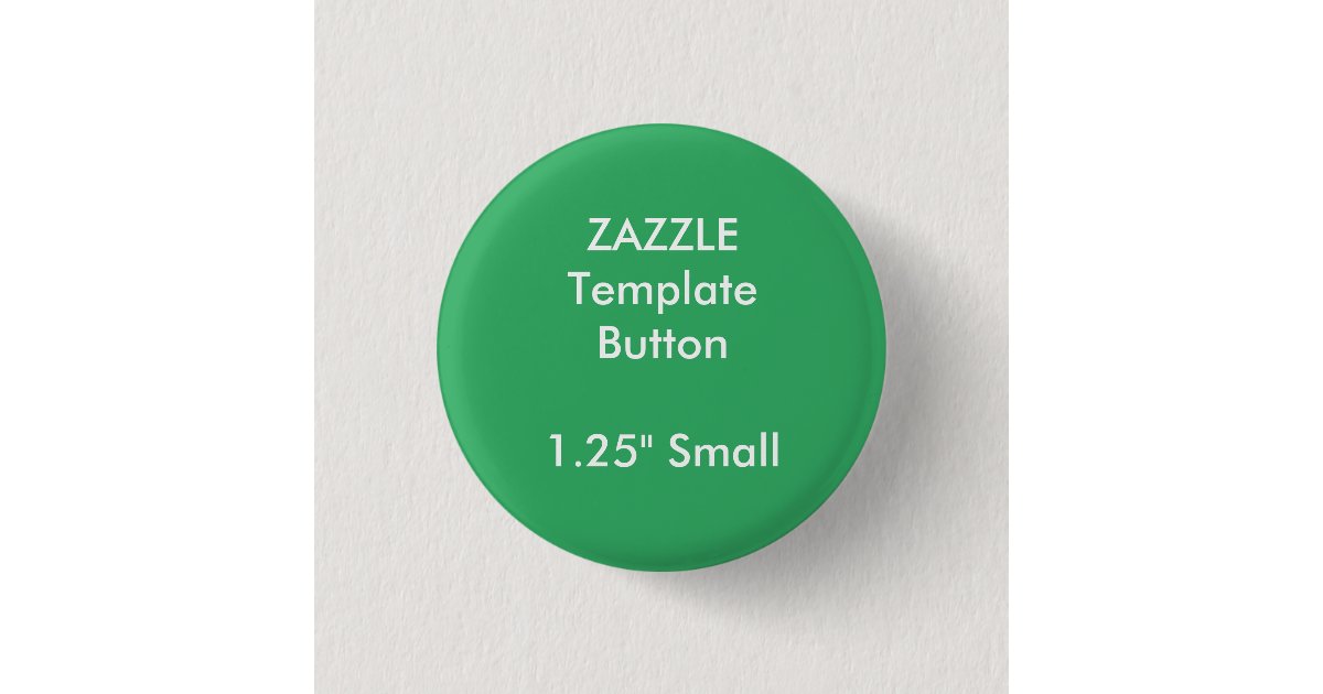 Custom 1.25" Small Round Button Pin Blank Template | Zazzle