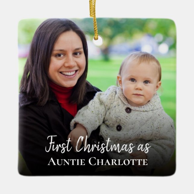 Custom 1st Christmas As Aunt 2 Photo White Script Ceramic Ornament (Front)