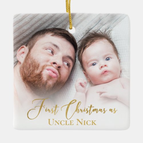 Custom 1st Christmas As Uncle 2 Photo Gold Script  Ceramic Ornament