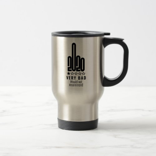 Custom 2020 Middle Finger Review Wouldnt Recommend Travel Mug