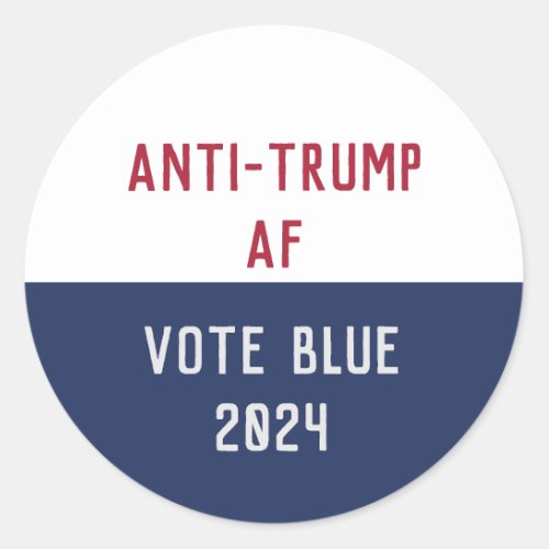 Custom 2024 Election Anti Trump AF Pro Democracy  Classic Round Sticker