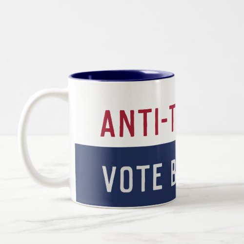 Custom 2024 Election Anti Trump AF Pro Democracy  Two_Tone Coffee Mug