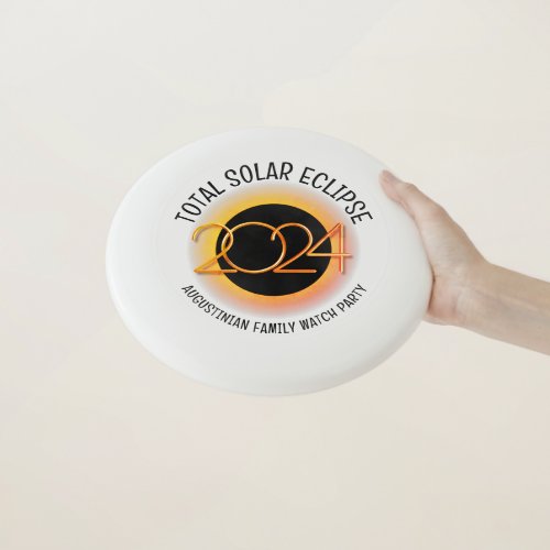 Custom 2024 TOTAL SOLAR ECLIPSE Family Souvenir Wham_O Frisbee