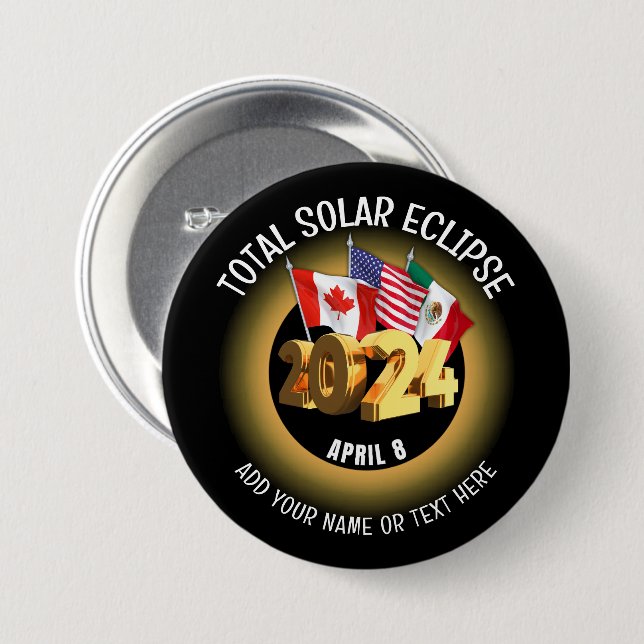 Custom 2024 TOTAL SOLAR ECLIPSE Flags Button (Front & Back)