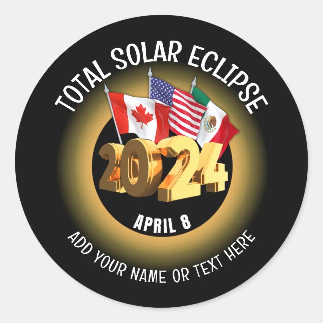 Custom 2024 TOTAL SOLAR ECLIPSE Flags Classic Round Sticker (Front)
