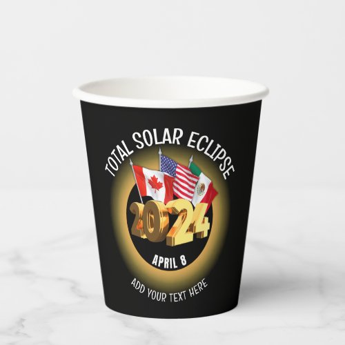 Custom 2024 TOTAL SOLAR ECLIPSE Flags Paper Cups