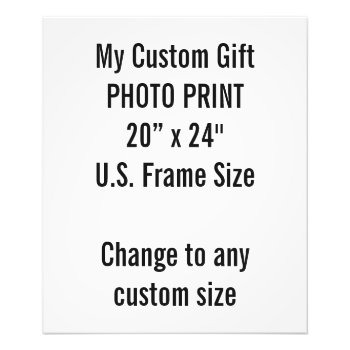 Custom 20" X 24" Photo Print  Us Frame Size by MyCustomGift at Zazzle