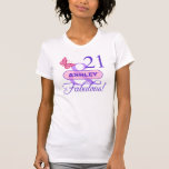 Custom 21 &amp; Fabulous T-shirt at Zazzle