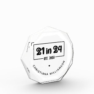 Custom 21st Birthday 21 in 24 Est 2003 Birthday Acrylic Award