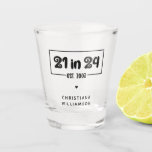 Custom 21st Birthday 21 in 24 Est 2003 Birthday Shot Glass<br><div class="desc">Custom 21st Birthday Celebration 21 in 24 Est 2003 Birthday Gifts!</div>