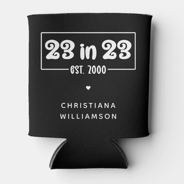 Custom 23rd Birthday Gift 23 in 23 Est 2000 Can Cooler (Front)