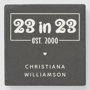 Custom 23rd Birthday Gift 23 in 23 Est 2000 Stone Coaster