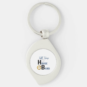 Custom 24/7 Full Time Loving House Band (Husband)  Keychain