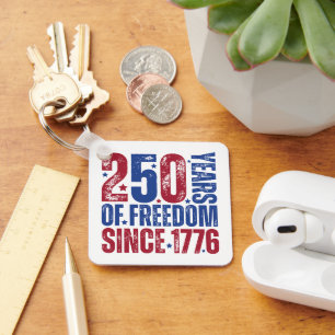 Custom 250 Years Of Freedom Since 1776 Patriotic Keychain