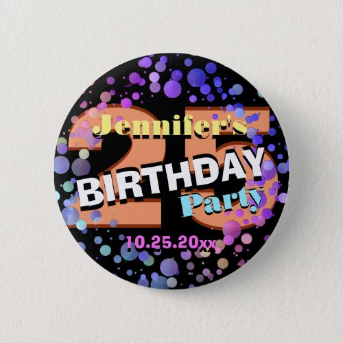 Custom 25 Birthday Party Button