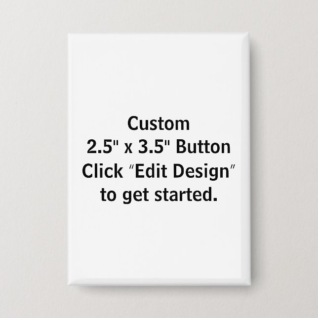 Custom 2.5" x 3.5" Rectangle Pin/ Button (Front)