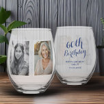 Custom 2 Photo Collage 60th Birthday  Stemless Wine Glass<br><div class="desc">Custom 2 Photo Collage 60th Birthday Stemless Wine Glass. Celebrate a milestone in style with this photo glass,  featuring space for two personalized photos. Perfect for honoring a fabulous woman turning 60. Customize all text and images to match your details and create a memorable keepsake.</div>