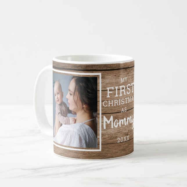 Custom 2 Photo Mommy First Christmas Rustic Wood Coffee Mug (Front Left)