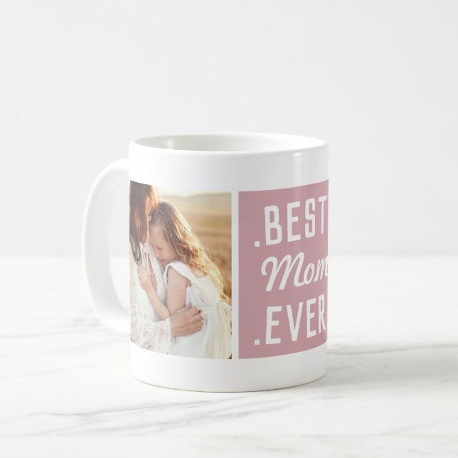 Custom 2 Photo Pink Best Mom Ever Mug (Front Left)