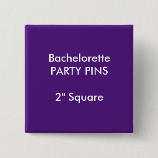 Custom 2" Square Bachelorette Party Pin PURPLE