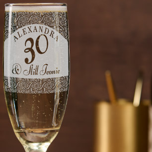 Custom 30th Birthday - 30 & still iconic Champagne Flute